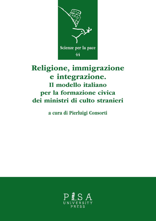 Religione, immigrazione e integrazione. Il modello italiano per la formazione civica dei ministri di culto stranieri