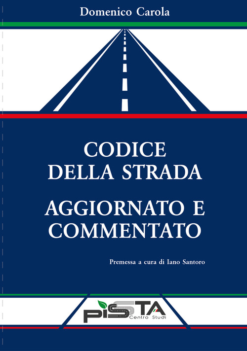 Codice della strada commentato e aggiornato