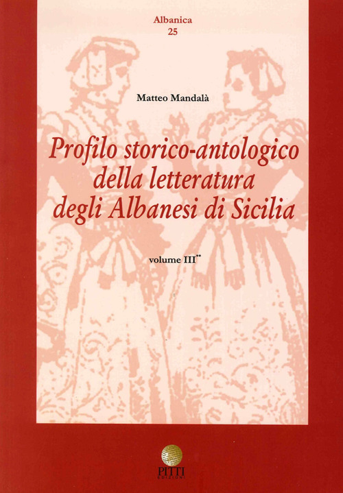 Profilo storico antologico delle letteratura degli albanesi in Sicilia
