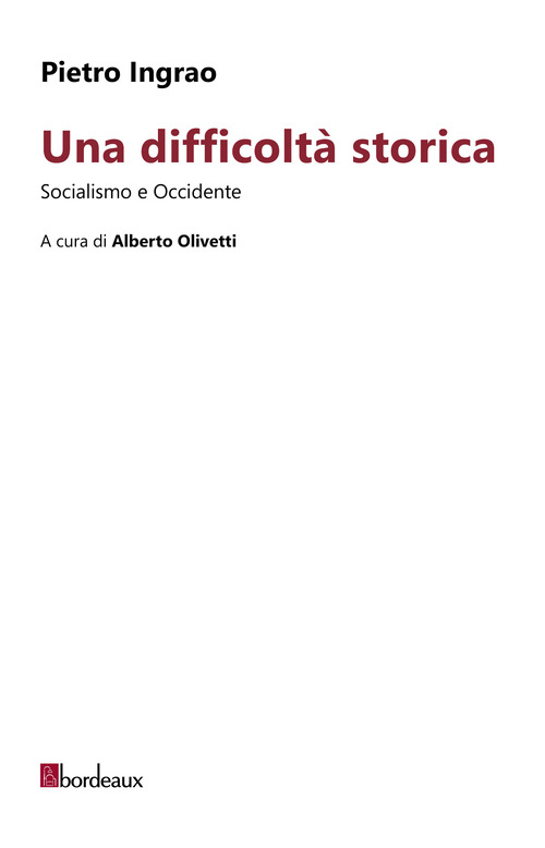 Una difficolt&agrave; storica. Socialismo e Occidente
