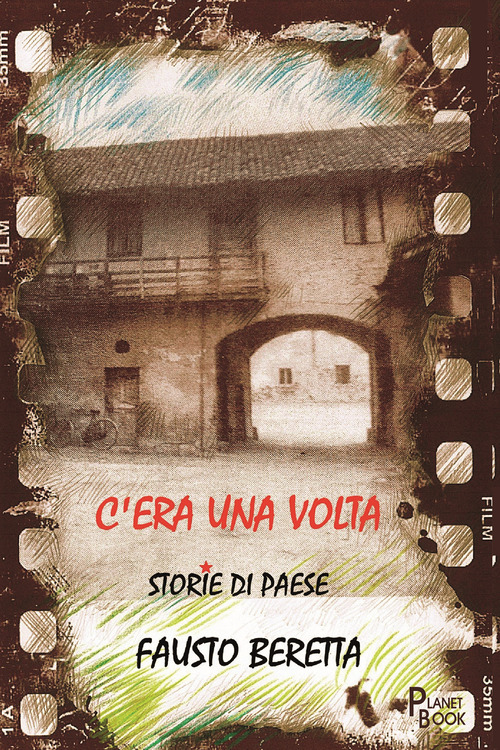 C'era una volta. Storie di paese