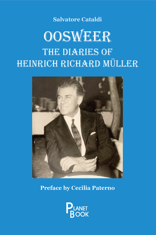 Oosweer. The diaries of Heinrich Richard M&uuml;ller