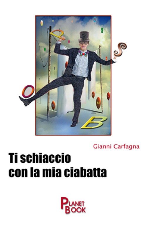 Ti schiaccio con la mia ciabatta