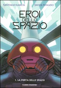 La porta dello spazio. Eroi dello spazio