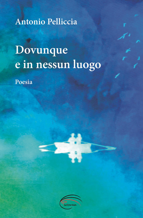 Dovunque e in nessun luogo
