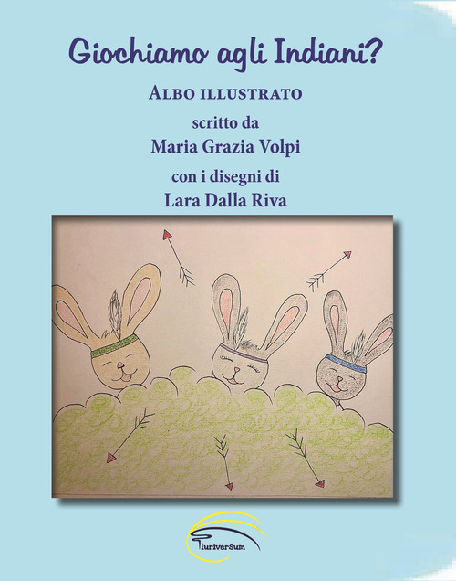 Giochiamo agli Indiani?