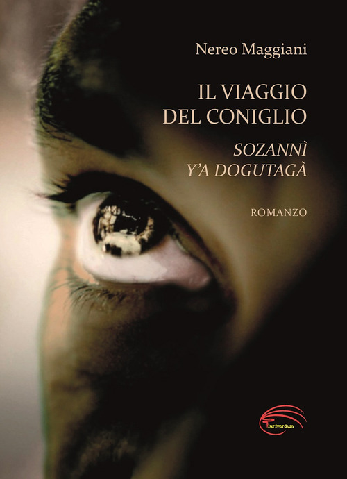 Il viaggio del coniglio. Sozannì y'a dogutagà