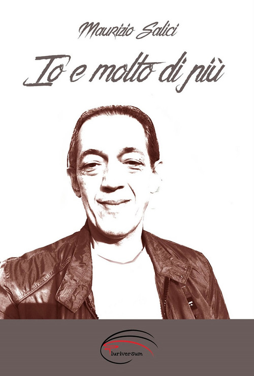 Io e molto di pi&ugrave;