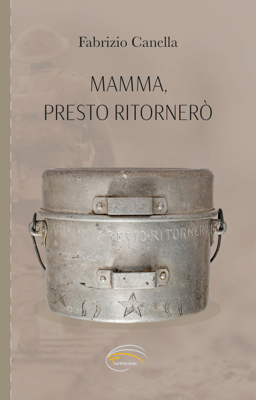 Mamma, presto ritorner&ograve;
