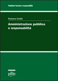 Amministrazione pubblica e responsabilit&agrave;