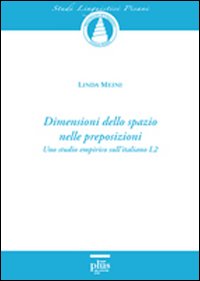 Dimensioni dello spazio nelle preposizioni. Uno studio empirico sull'italiano L2