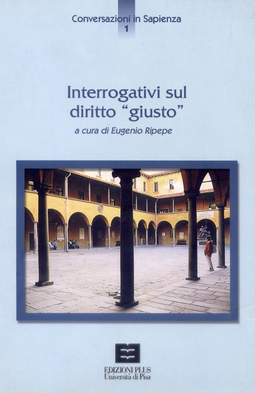 Interrogativi sul diritto &laquo;giusto&raquo;