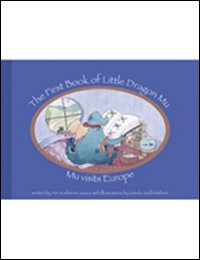 The first book of little dragon Mu. Mu visits Europe