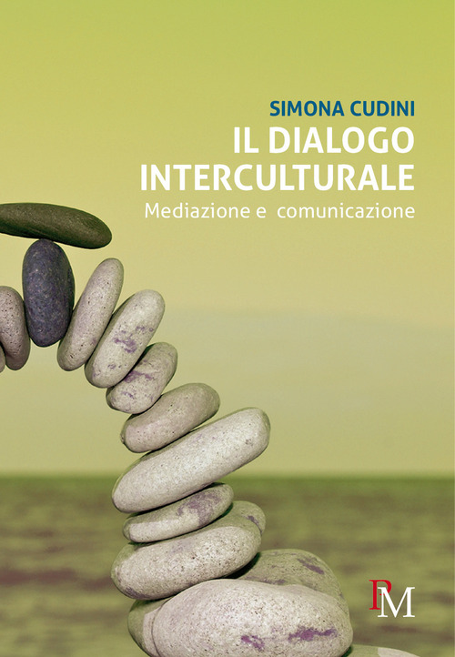 Il dialogo interculturale. Mediazione e comunicazione