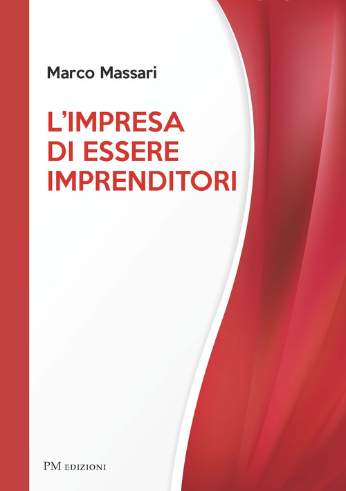 L'impresa di essere imprenditori