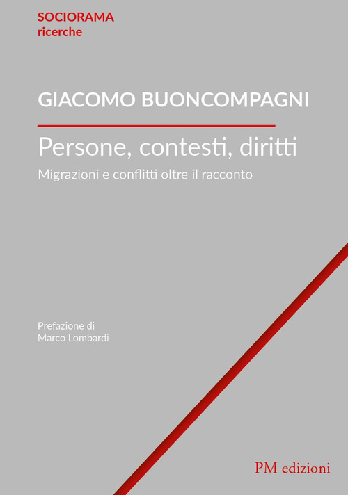 Persone, contesti, diritti. Migrazioni e conflitti oltre il racconto