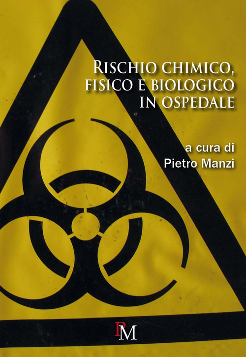 Rischio chimico, fisico e biologico in ospedale