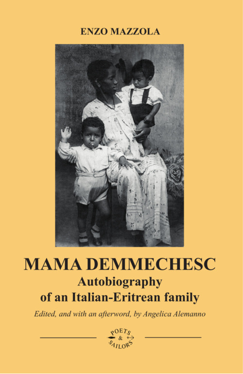 Mama Demmechesc. Autobiography of an Italian-Eritrean family