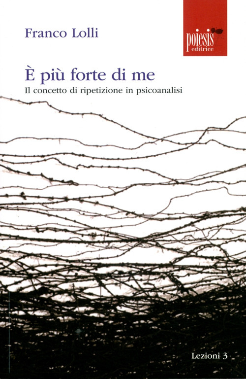 &Egrave; pi&ugrave; forte di me. Il concetto di ripetizione in psicoanalisi