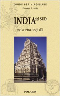 India del Sud. Nella terra degli d&egrave;i