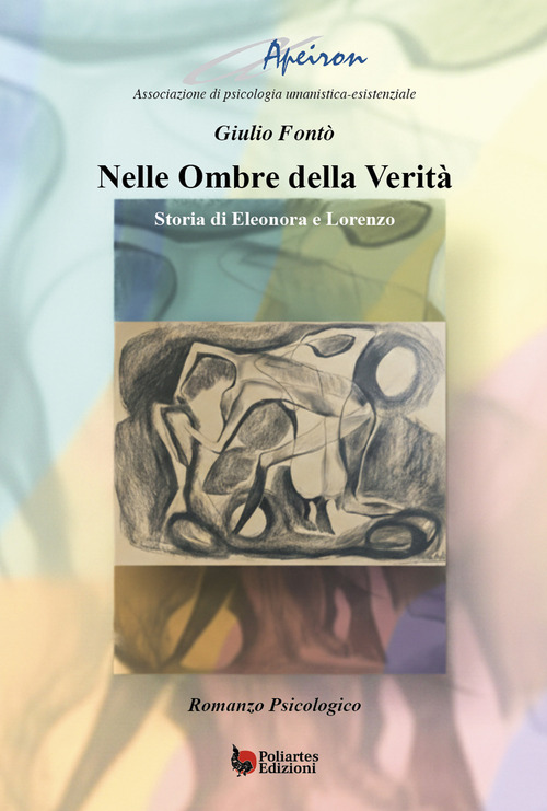 Nelle ombre della verit&agrave;. Storia di Eleonora e Lorenzo