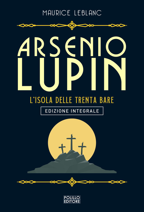 Arsenio Lupin. L'isola delle trenta bare