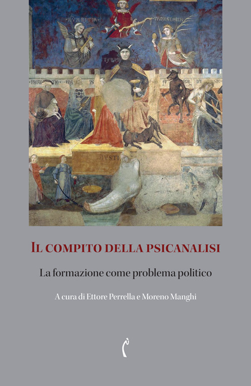 Il compito della psicanalisi. La formazione come problema politico