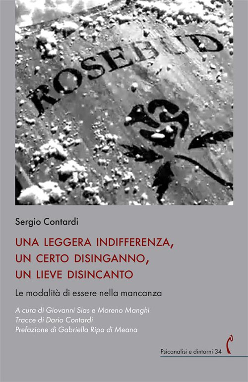 Una leggera indifferenza, un certo disinganno, un lieve disincanto. Le modalità di essere nella mancanza