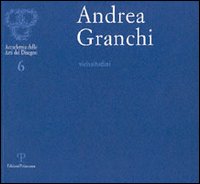Andrea Granchi. Vicissitudini