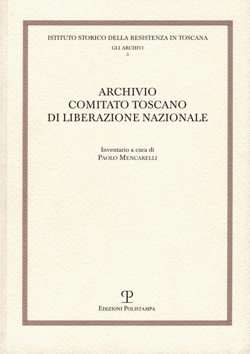Archivio comitato toscano di liberazione nazionale