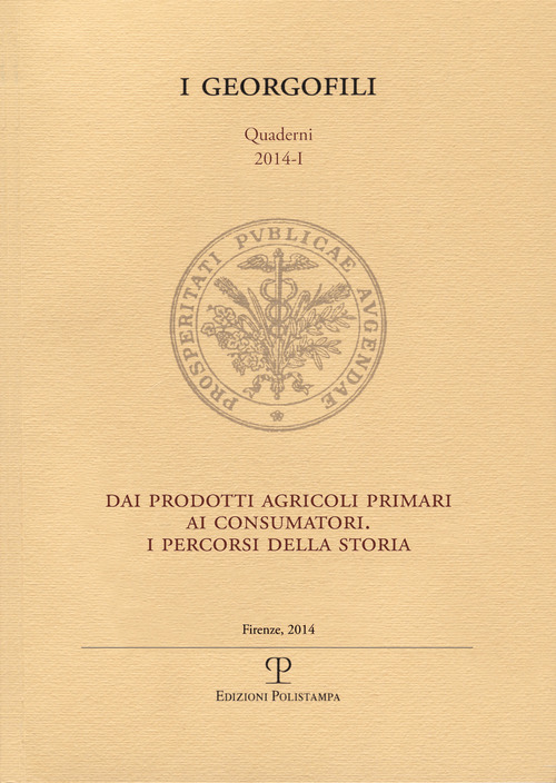 Dai prodotti agricoli primari ai consumatori. I percorsi della storia