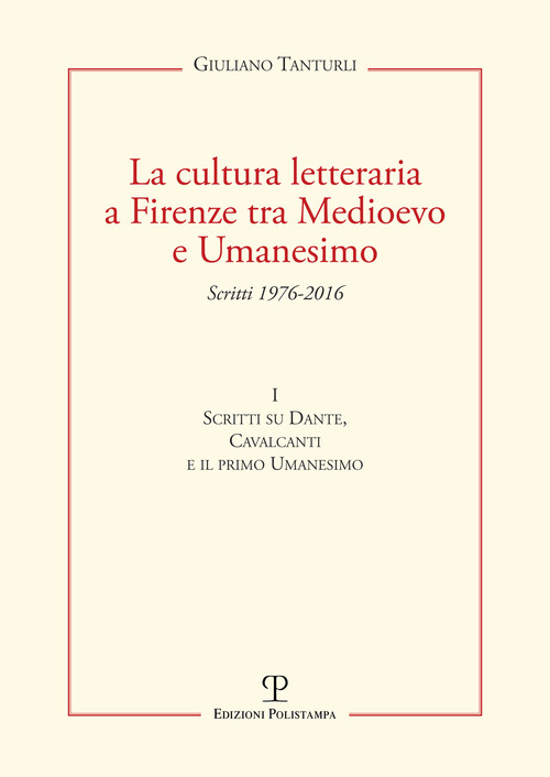 La cultura letteraria a Firenze tra Medioevo e Umanesimo