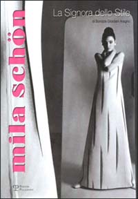 La signora dello stile: Mila Sch&ouml;n