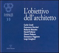 L'obiettivo dell'architetto