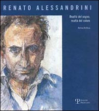 Renato Alessandrini. Realtà del segno, realtà del colore