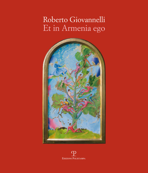 Roberto Giovannelli. Et in Armenia ego