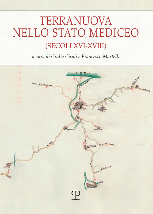 Terranuova nello stato mediceo (secoli XVI-XVIII)