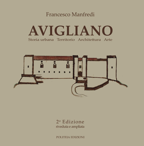 Avigliano. Storia urbana territorio architettura arte