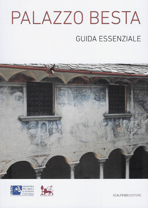 Palazzo Besta. Guida essenziale