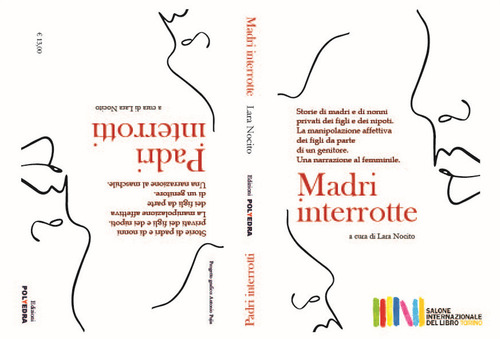 Madri interrotte. Padri interrotti