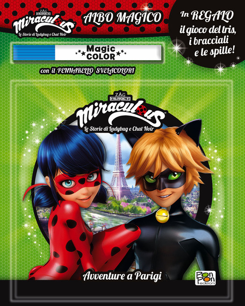 Avventure a Parigi. Miraculous. Le storie di Ladybug e Chat Noir. Albo magico
