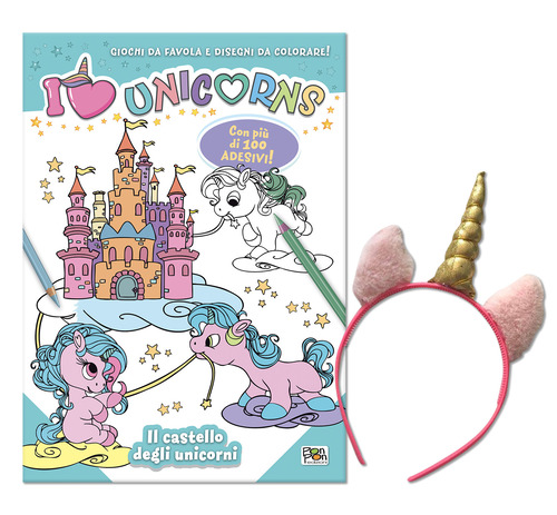 Il castello degli unicorni. I love unicorns. Activity book