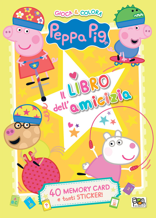 Il libro dell'amicizia. Peppa Pig. Gioca & colora. Con adesivi