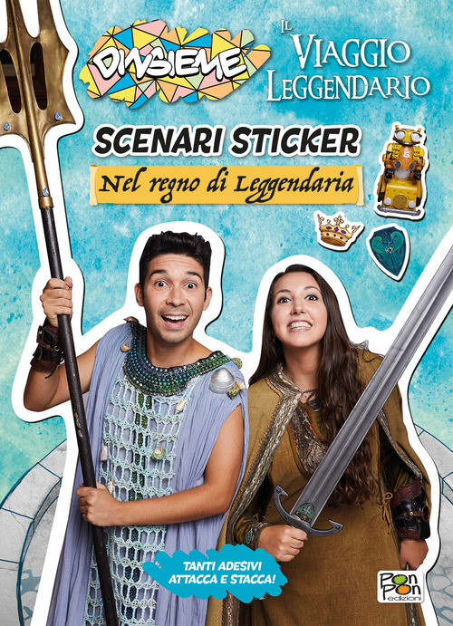 Nel regno di Leggendaria. Scenari sticker. DinsiemE. Il viaggio leggendario