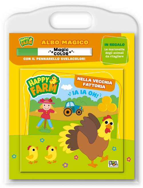 Nella vecchia fattoria. Happy farm. Albo magico