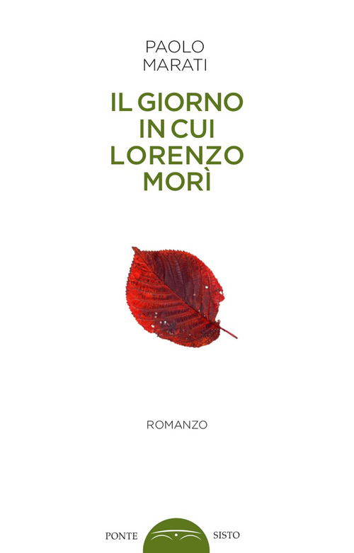 Il giorno in cui Lorenzo mor&igrave;