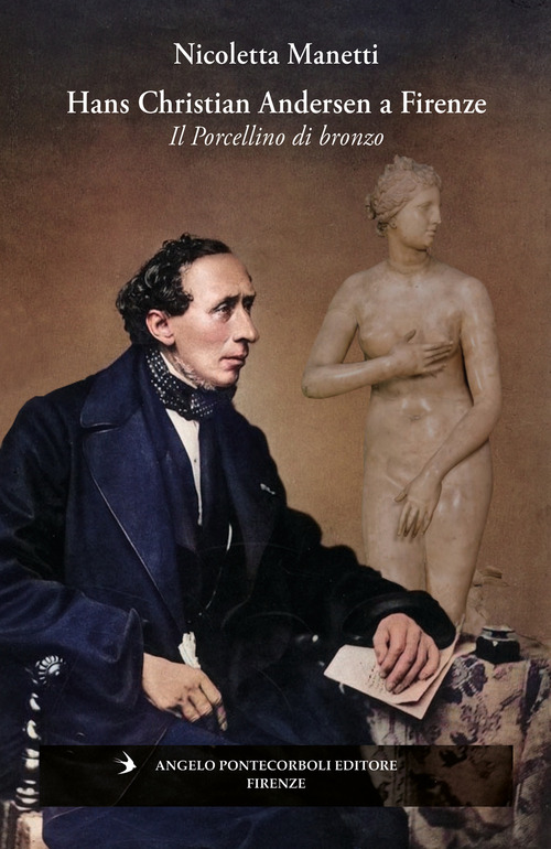 Hans Christian Andersen a Firenze. Il porcellino di bronzo