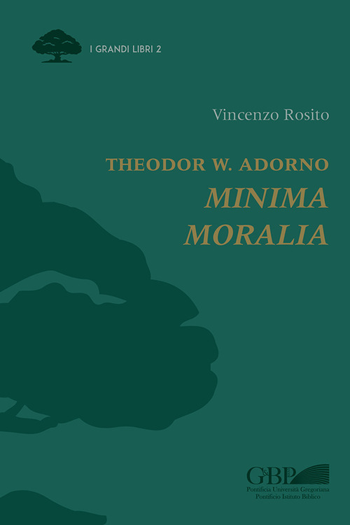 Theodor W. Adorno. Minima moralia