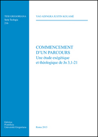 Commencement d'un parcours. Une &eacute;tude exegetique et theologique de Jn 3,1-21