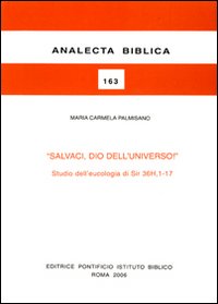 Salvaci, Dio dell'universo! Studio dell'eucologia di Sir 36H,1-17